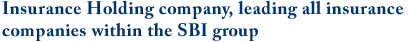 A Nonlife Insurance Company Meeting the Needs of the Times
