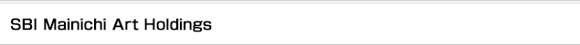SBI Mainichi Art Holdings